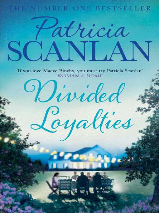 Title details for Divided Loyalties by Patricia Scanlan - Wait list